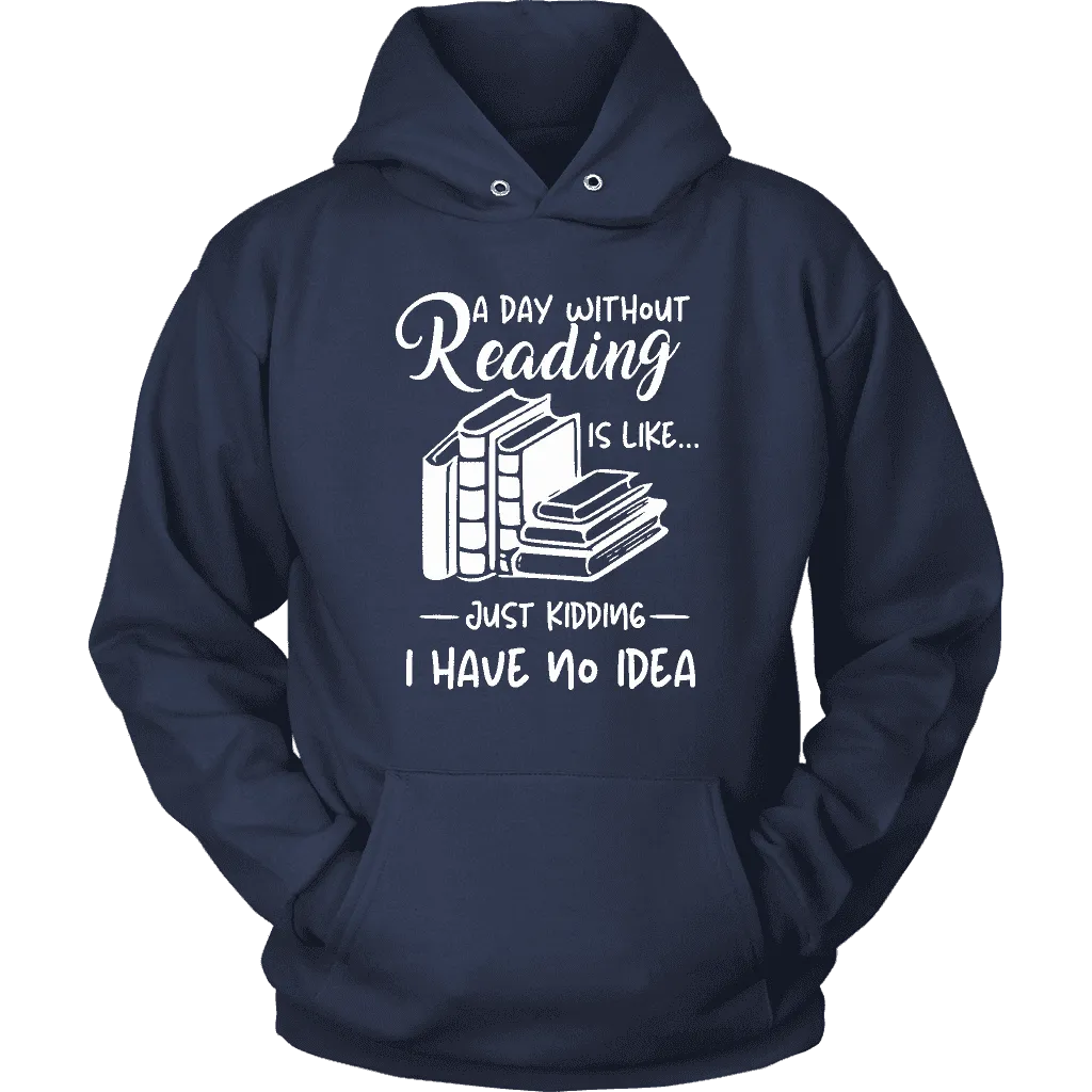 "a day without" Hoodie