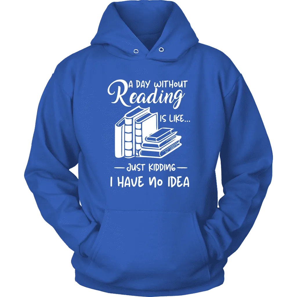 "a day without" Hoodie