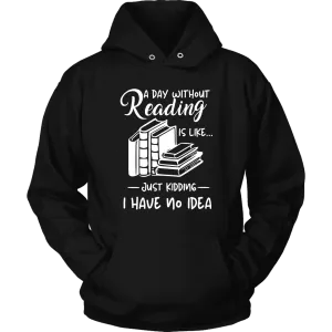 "a day without" Hoodie