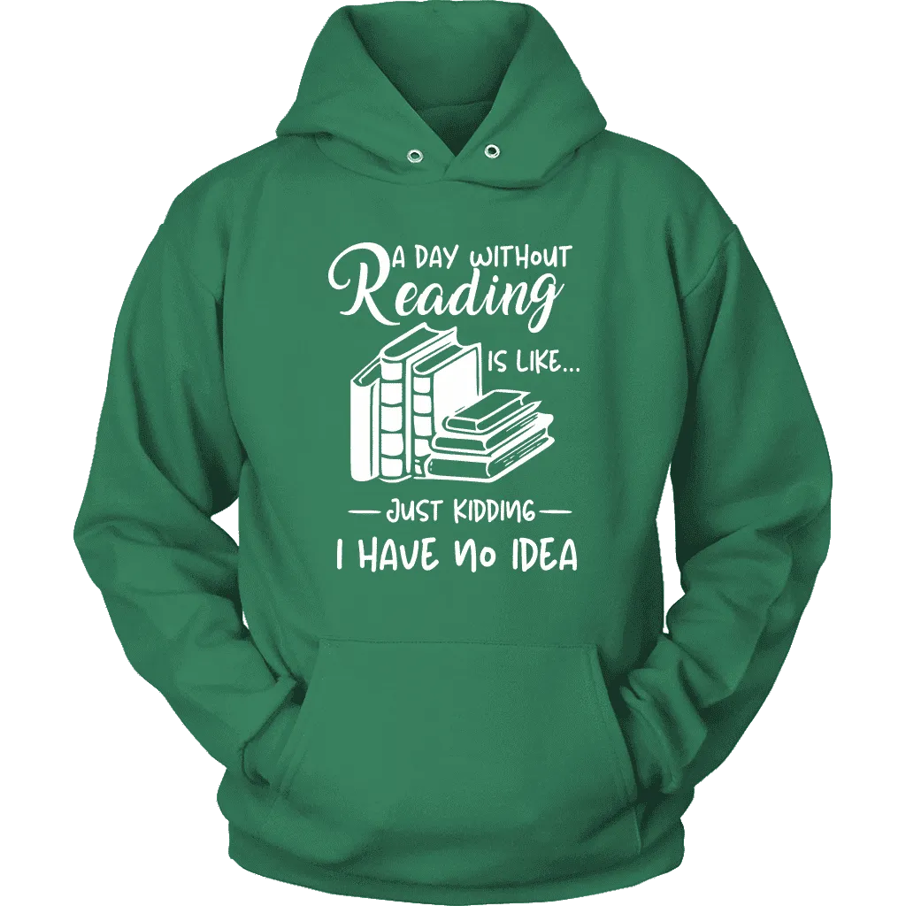 "a day without" Hoodie