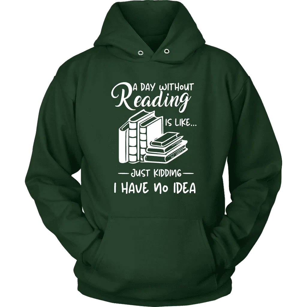 "a day without" Hoodie