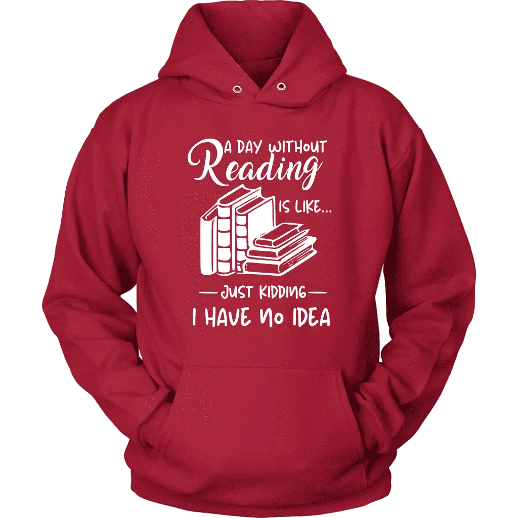"a day without" Hoodie