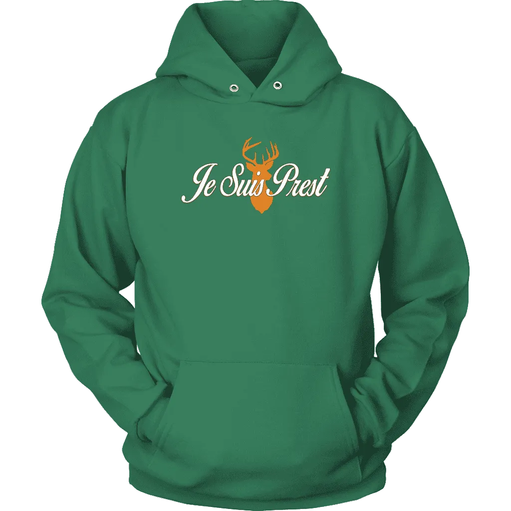 "Je Suis Prest" Hoodie