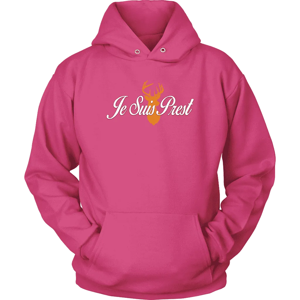 "Je Suis Prest" Hoodie