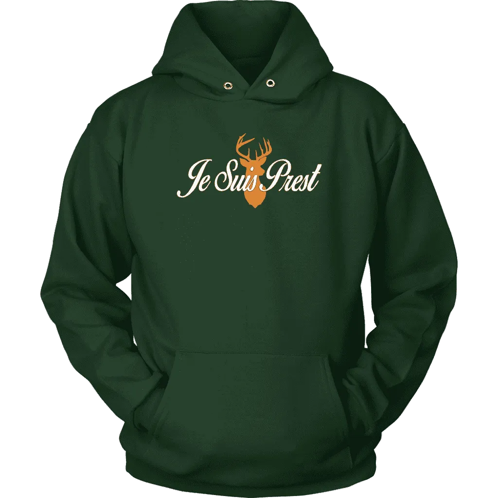 "Je Suis Prest" Hoodie