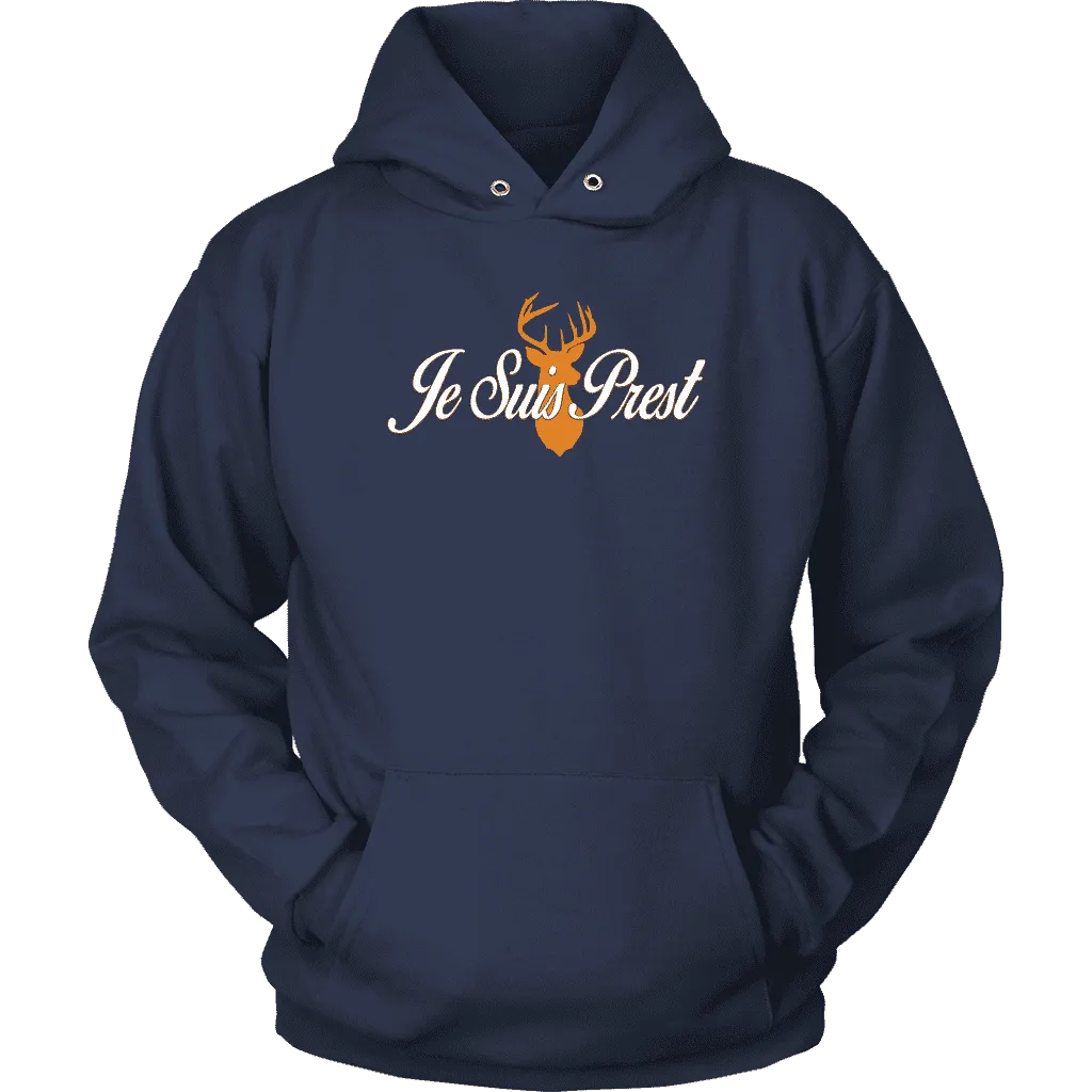 "Je Suis Prest" Hoodie