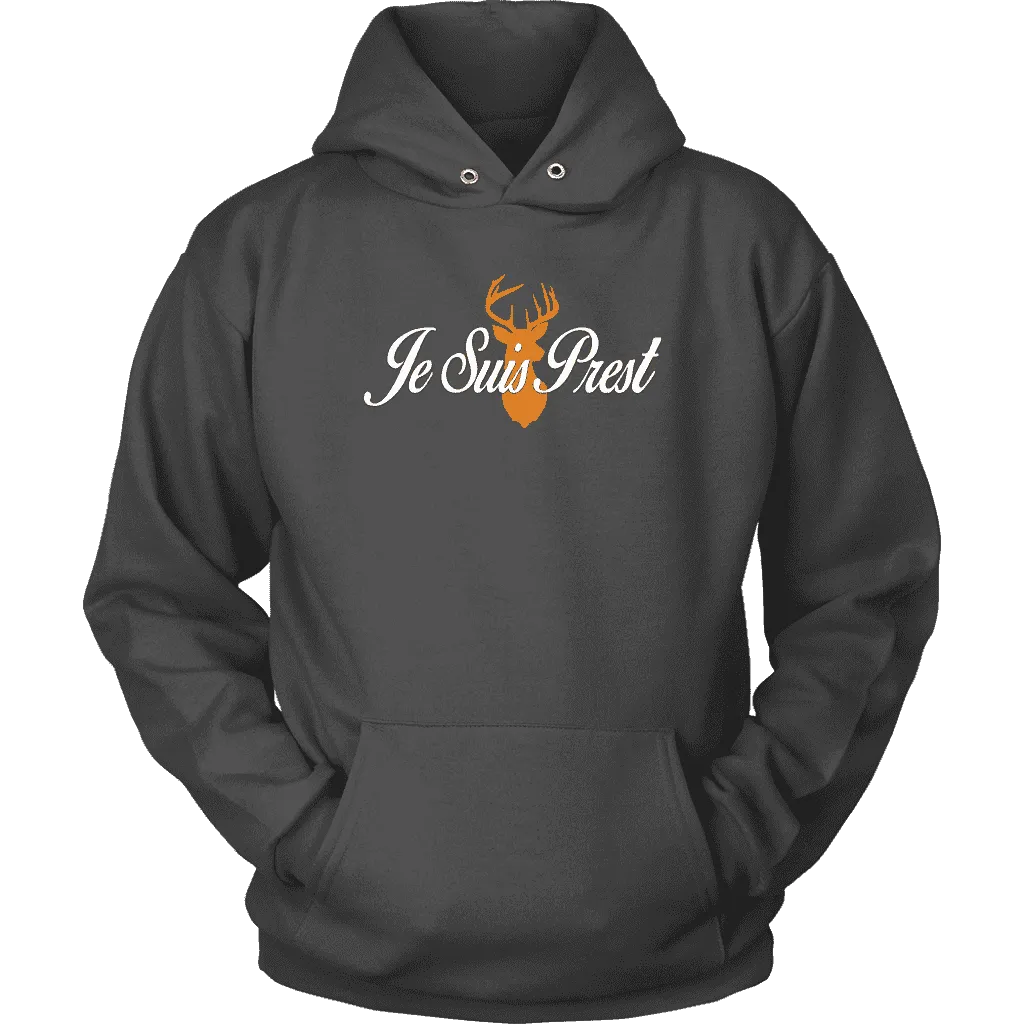 "Je Suis Prest" Hoodie