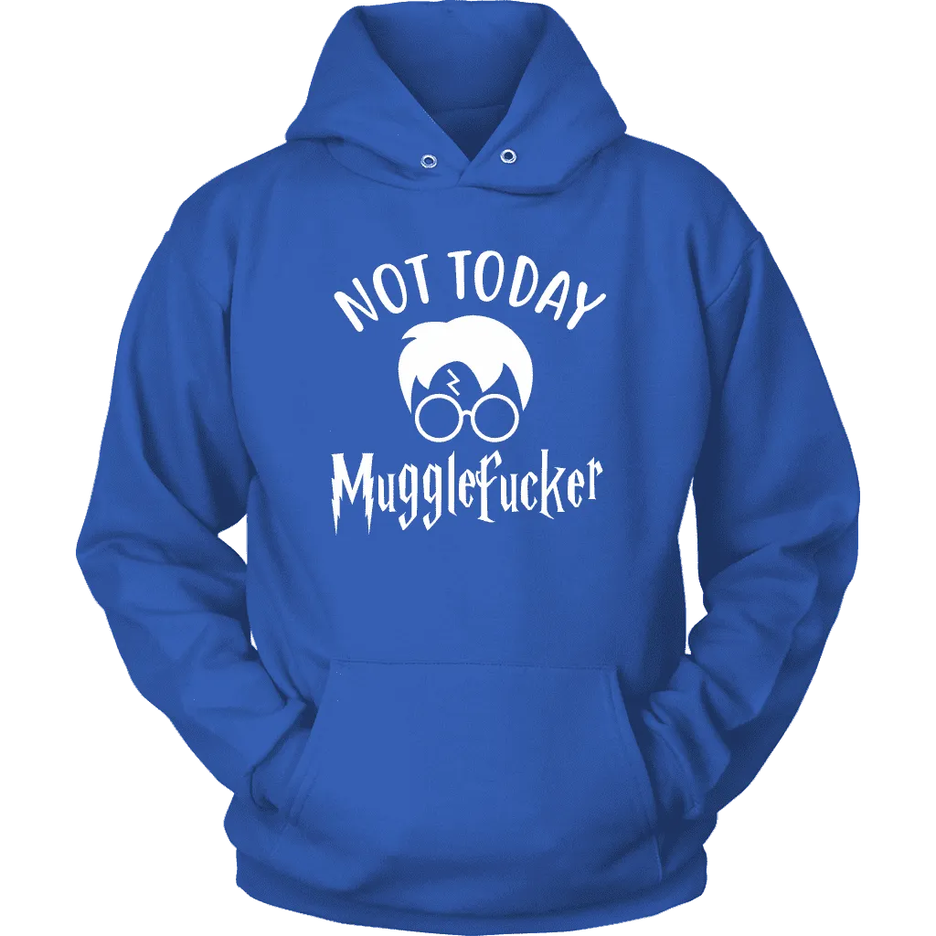 "Not Today" Hoodie