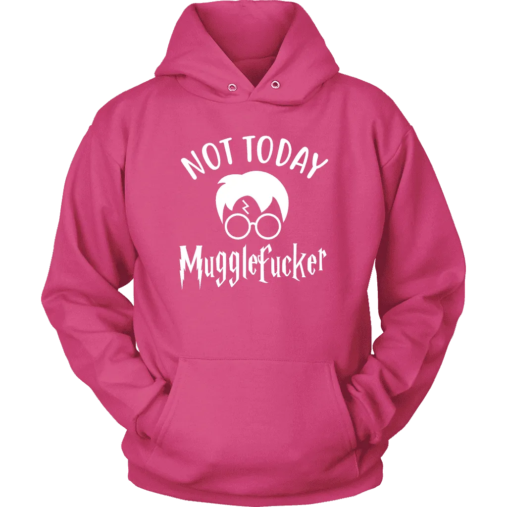 "Not Today" Hoodie