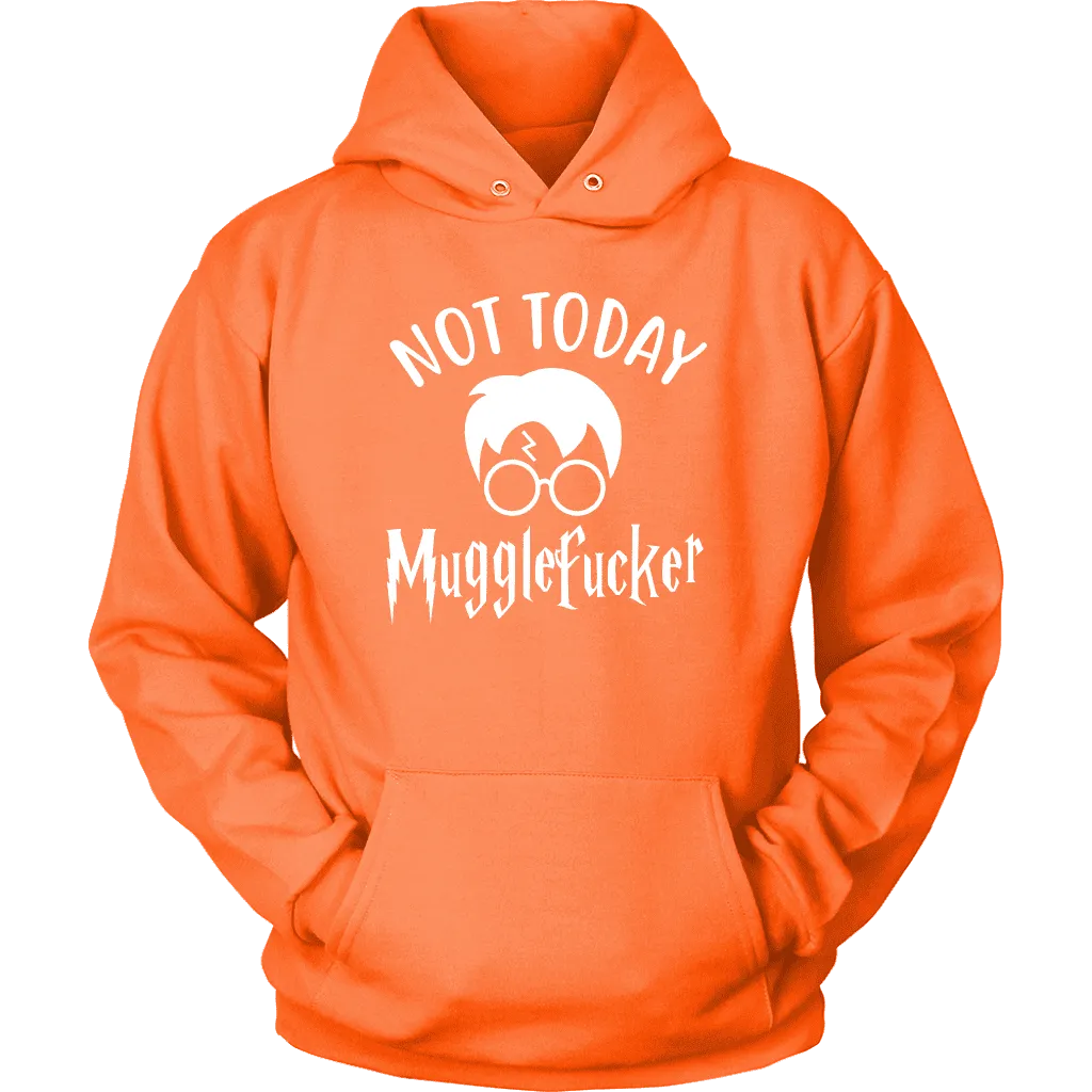 "Not Today" Hoodie