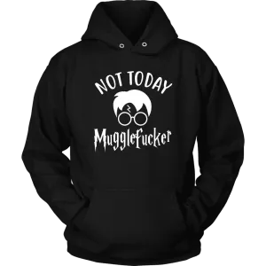 "Not Today" Hoodie