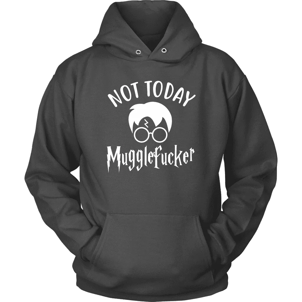 "Not Today" Hoodie