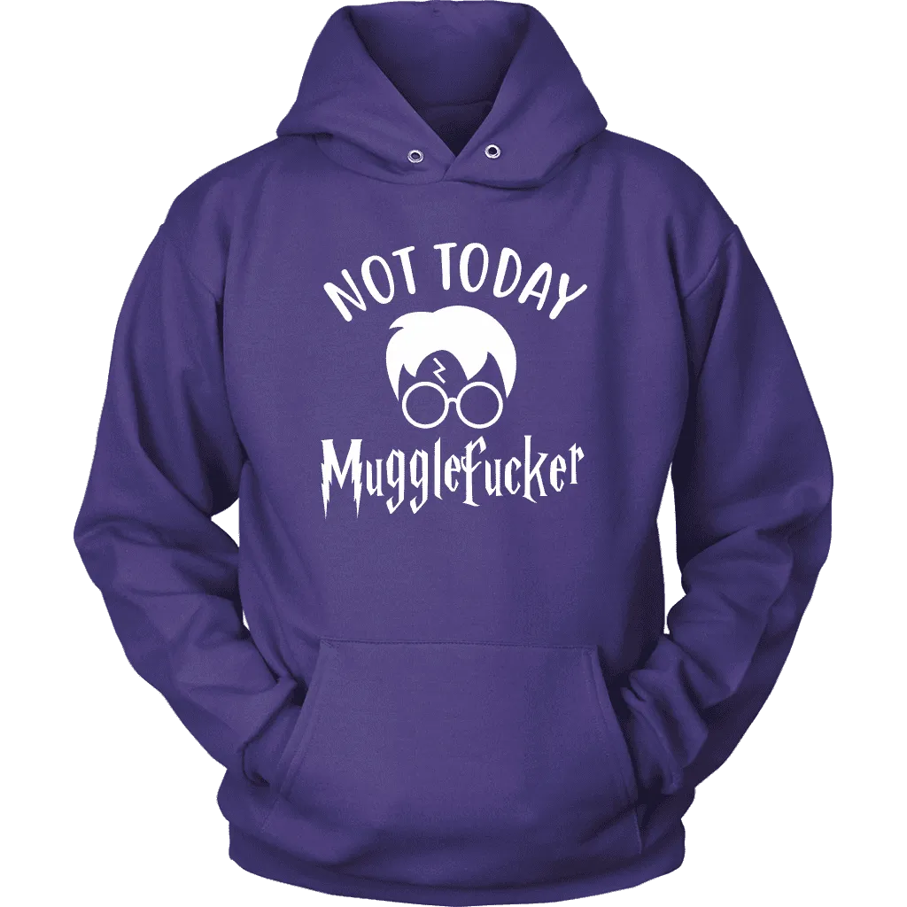 "Not Today" Hoodie