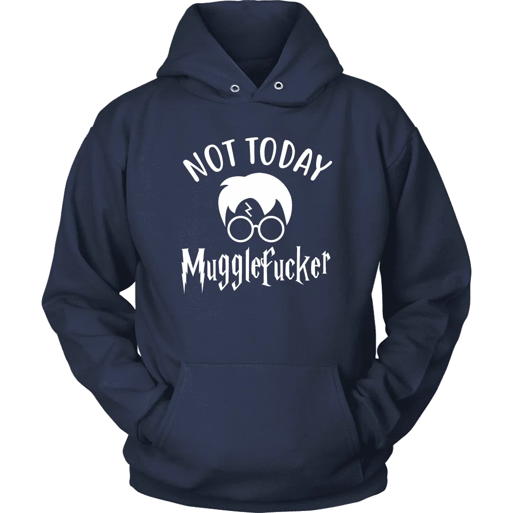 "Not Today" Hoodie